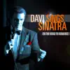 Davi Sings Sinatra - On the Road to Romance album lyrics, reviews, download