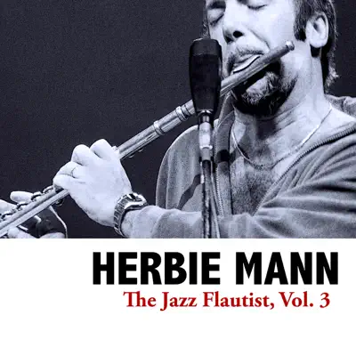 The Jazz Flautist, Vol. 3 - EP - Herbie Mann