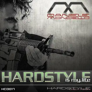 Album herunterladen Daniele Mondello - Hardstyle Is My Life