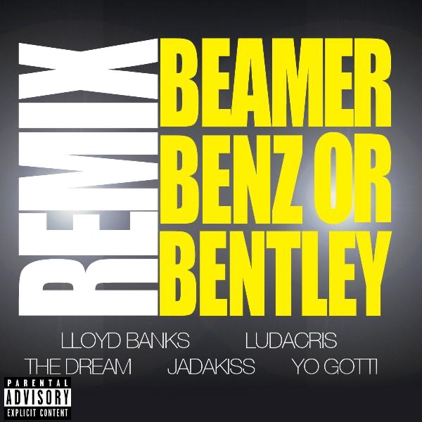 Lloyd Banks - Beamer, Benz, or Bentley (Remix) [feat. Ludacris, The Dream, Jadakiss & Yo Gotti] - Single [iTunes Plus AAC M4A] Download Gdrive Free