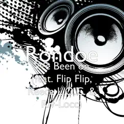 We Been on (feat. Flip Flip, Reece L.O.C. & Riv-Locc) - Single by Rondoe album reviews, ratings, credits