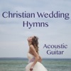 Christian Wedding Hymns On Acoustic Guitar