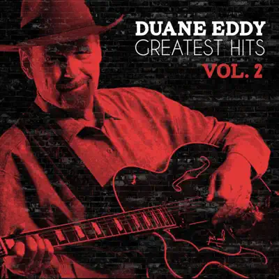 Duane Eddy Greatest Hits, Vol. 2 - Duane Eddy