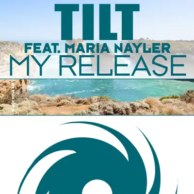 My Release (feat. Maria Nayler) - EP - Tilt My Release (feat. Maria Nayler) - EP - Tilt