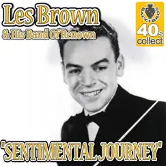 Sentimental Journey (Remastered) - Single by Les Brown & His Band of Renown album reviews, ratings, credits