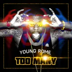 Too Many - Single - Young Rome Too Many - Single - Young Rome