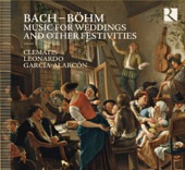 Bach & Böhm: Music for Weddings and Other Festivities artwork