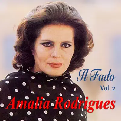 Il Fado, Vol. 2 - Amália Rodrigues