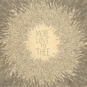 More Love to Thee artwork