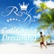 California Dreaming (Sunloverz Remix) - Royal DJs lyrics