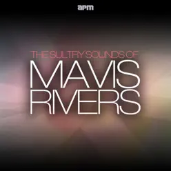 The Sultry Sounds of Mavis Rivers - Mavis Rivers The Sultry Sounds of Mavis Rivers - Mavis Rivers