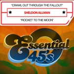 Sheldon Allman - Crawl Out Through The Fallout