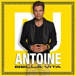 Bella Vita - Single - Dj Antoine