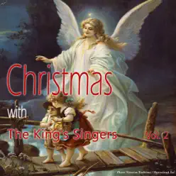 Christmas With The King's Singers, Vol. 2 - King's Singers Christmas With The King's Singers, Vol. 2 - King's Singers