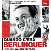 Quando c'era Berlinguer (Colonna sonora originale del film di Walter Veltroni) - Danilo Rea, Enzo Pietropaoli & Fabrizio Sferra