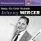 Baby, It's Cold Outside - Johnny Mercer, Margaret Whiting & Paul Weston and His Orchestra lyrics