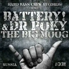 The Big Moog - Single by Battery & Dr Poky album reviews, ratings, credits