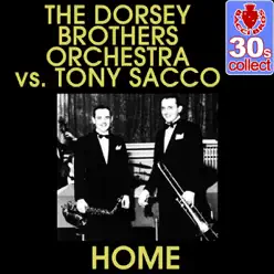 Home (Remastered) - Single - Dorsey Brothers Orchestra Home (Remastered) - Single - Dorsey Brothers Orchestra