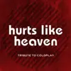 Hurts Like Heaven - Single album lyrics, reviews, download