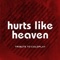 Hurts Like Heaven - GMPresents & Jocelyn Scofield lyrics