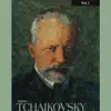 Stream & download Tchaikovsky, Vol. 2 (1944, 1951)