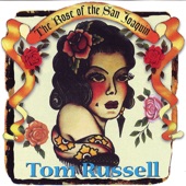 The Rose of the San Joaquin - Tom Russell