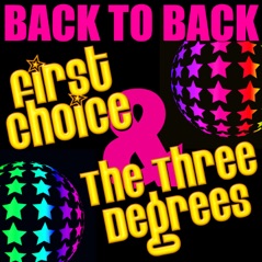 Back to Back: First Choice & The Three Degrees