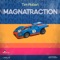 Magnatraction - Tim Robert lyrics