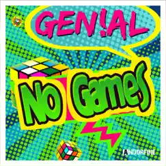 No Games - Single by Genial album reviews, ratings, credits