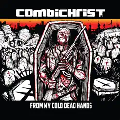 From My Cold Dead Hands - Single - Combichrist