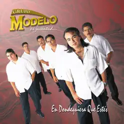 En Dondequiera Que Estes - Grupo Modelo En Dondequiera Que Estes - Grupo Modelo