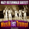 Hazy Osterwald Sextett - Musik ist Trumpf