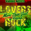 More Than Just a Friend - Lovers Rock, 2012