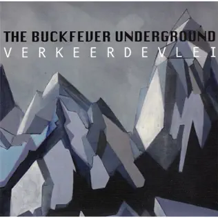 télécharger l'album The Buckfever Underground - Verkeerdevlei