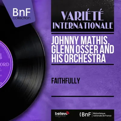 Faithfully (Mono Version) - Johnny Mathis