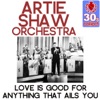 Love Is Good for Anything That Ails You (Remastered) - Single