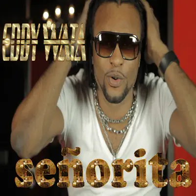 Señorita - Single - Eddy Wata