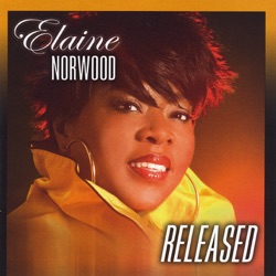 Elaine Norwood - He's Still Working On Me
