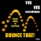 Bounce That (Q45 Remix) - Hugga Thugg & Tape2Tape lyrics