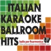 ITALIAN KARAOKE BALLROOM HITS ballo per fisarmonica-Accordion (Ballo per fisarmonica - Accordion )