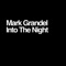 Into the Night (feat. Andre Small) - Mark Grandel lyrics