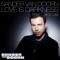 Love Is Darkness (Radio Edit) [feat. Carol Lee] - Sander van Doorn lyrics