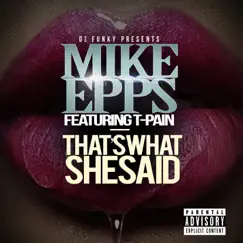 That's What She Said (feat. T-Pain) Song Lyrics
