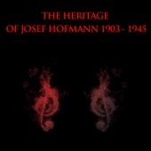 The Heritage of Josef Hofmann: 1903-1945 artwork