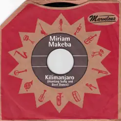 Kilimanjaro (Marvelous) - Miriam Makeba Kilimanjaro (Marvelous) - Miriam Makeba