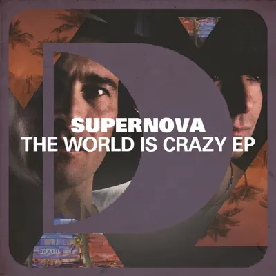 The World Is Crazy EP - Supernova