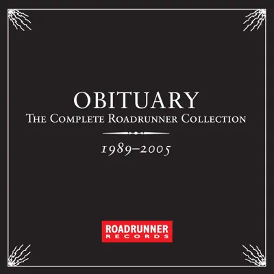 The Complete Roadrunner Collection 1989-2005 - Obituary The Complete Roadrunner Collection 1989-2005 - Obituary