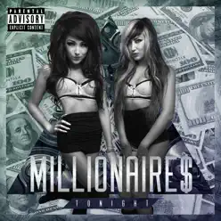 Tonight - Millionaires