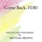 Come Back, F.D.R.! - Single