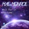 Wait for It - Mac Monroe lyrics